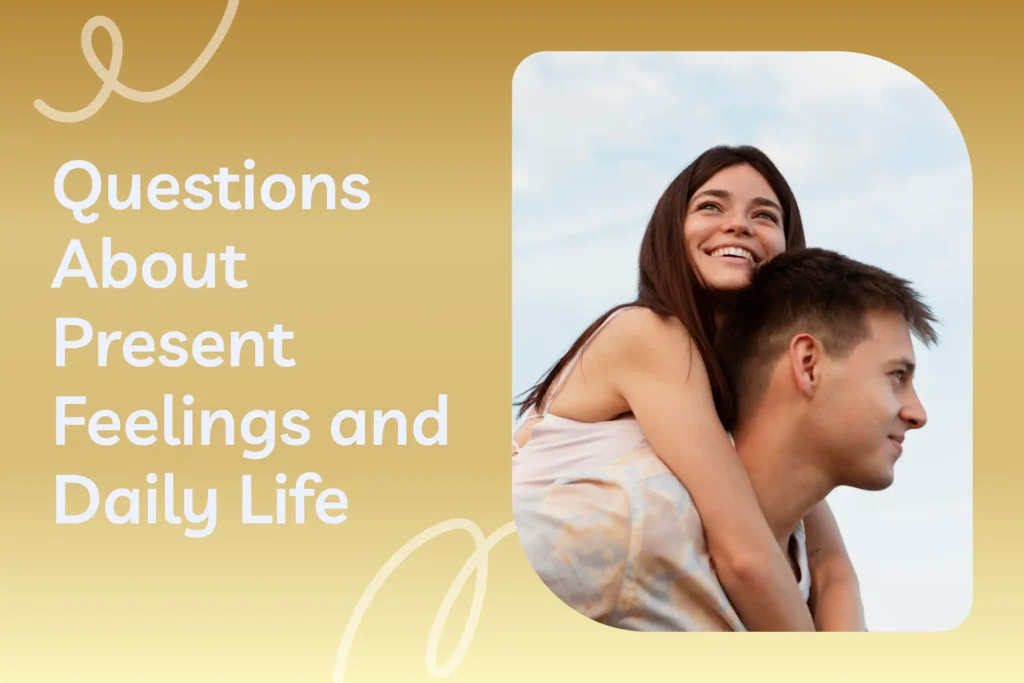 image questions about present feelings and daily life